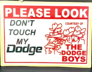 VRHTF NHRA "RARE COOL "DONT TOUCH MY DODGE", "THE DODGE BOYS" 3" X 4" AUFKLEBER - Bild 1 von 1