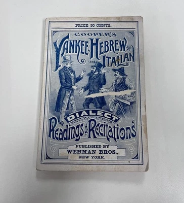 Cooper's Yankee, Hebrew, and Italian Dialect Readings & Recitations, 1891 - Image 1 of 4