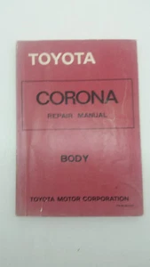 Genuine Toyota Corona Body Repair Manual No. 98317E 6th Generation 1978-1983 - Picture 1 of 6