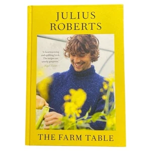 The Farm Table Cookbook Julius Roberts Seasonal Recipes Farm Life Cooking Book - Picture 1 of 15