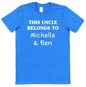 Personalised This Uncle Belongs To T-Shirt Any Niece Nephew Names All Colours - Picture 1 of 13