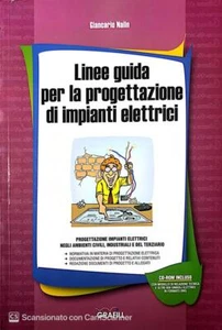 9788882073367 Linee guida per la progettazione di impianti elettrici. Con CD - Foto 1 di 1