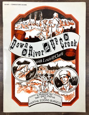 Vintage LEWIS & CLARK Youth Musical CONDUCTORS SCORE Script Sheet Music Songbook - Image 1 of 4