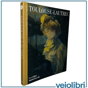 Toulouse-Lautrec I classici dell’arte rizzoli skira 17 libro Pittura illustrato - Picture 1 of 2