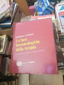 goodman e gilman: le basi farmacologiche della terapia - Foto 1 di 1