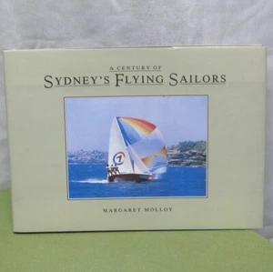 SYDNEY’S FLYING SAILORS book Margaret Molloy history Careening Cove 1991 - Picture 1 of 4