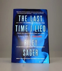 Last Time I Lied : A Novel by Riley Sager (2019, Trade Paperback) *BRAND NEW* - Picture 1 of 3