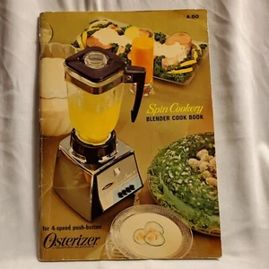 Osterizer Spin Cookery Blender Cook Book 1966 Edition for 4 Speed Push Button - Picture 1 of 4