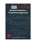 Baubetriebslehre - Projektmanagement, Greiner, Peter /Mayer, Peter /Stark, Karlh