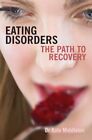 Eating Disorders The path to recovery by Kate Middleton 9780745952789