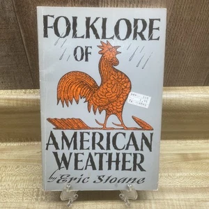 FOLKLORE OF AMERICAN WEATHER By Eric Sloane Vintage 1963 See Photos 0-8015-27198 - Picture 1 of 8
