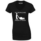 Fat People Are Harder to Kidnap Women's T-Shirt - V-Neck Funny Joke Slogan