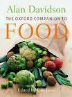 The Oxford Companion to Food by Davidson, Alan