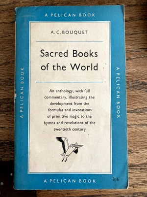 A Pelican Book: Sacred Books of the World by A. C. Bouquet 1959 (A 283), paperba - Image 1 of 3