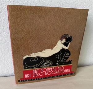 Art Nouveau and Art Deco Bookbinding Duncan & De Bartha French Masterpieces 1989 - Picture 1 of 6