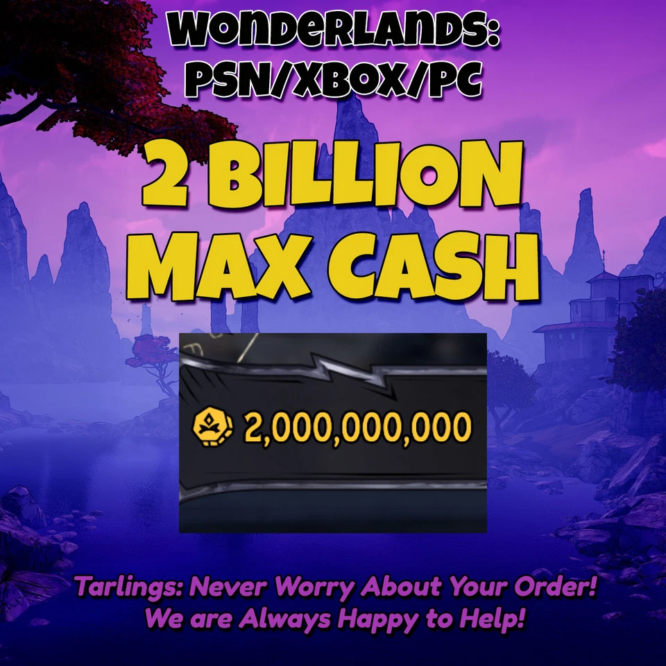 PS/XBOX/PC Tiny Tina's Wonderlands - $2 Billion Max Cash (Money/Gold/Currency) - Image 1 of 1