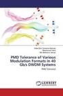 PMD Tolerance of Various Modulation Formats in 40 Gb/s DWDM Systems PMD Tol 5473
