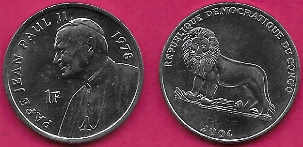 CONGO DEMOCRATIC REP 1 FRANC 2004 UNC 1 YEAR TYPE,NEWLY ELECTED(POPE) 25Th ANNIV - Image 1 of 1