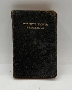 The Little Flower Prayerbook: A Carmelite Manual of Prayer 1926 Fourth Addition - Picture 1 of 6
