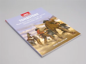 Tombstone - Wyatt Earp, The O.K. Corral & The Vendetta Ride book (Osprey / Raid) - Picture 1 of 1