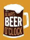 Horloge à bière It's Always