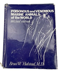 Poisonous Venomous Marine Animals of the World Bruce Halstead Hardback Book - Picture 1 of 10