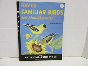 Hayes Familiar Birds We Should Know...Hayes School Publishing Co...Helen Hansen - Picture 1 of 1