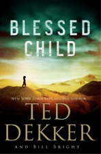 Ted Dekker Bill Bright Blessed Child (Paperback) Caleb Books Series (UK IMPORT)