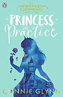 Princess in Practice Paperback Connie Glynn
