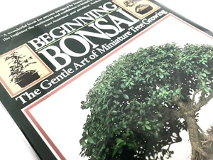 Beginning Bonsai,Gentle Art of Miniature Tree Growing by Shirley + Larry Student - Bild 1 von 2