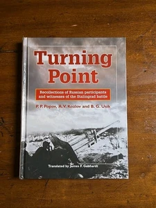 Turning Point, Recollections of Russian Participants, Stalingrad Battle... - Picture 1 of 18