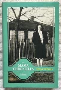 THE MAMA CHRONICLES Teresa Nicholas HC/DJ '21 Memoir! SIGNED! Yazoo City!  NF!!! - Bild 1 von 5