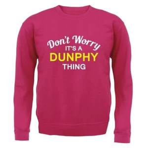 Don't Worry It's A Dunphy Thing - Kids Hoodie / Sweater - Modern TV Family Funny - Picture 1 of 20