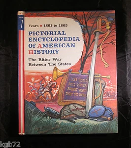 Pictorial Encyclopedia American History Bitter War Between States Illustrated A - Picture 1 of 1