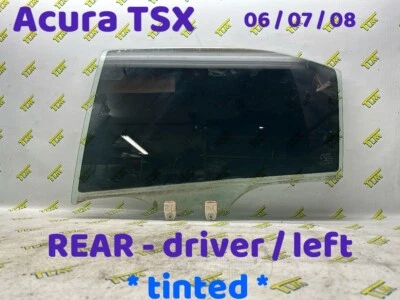 06-08 Acura TSX Window Glass REAR DRIVER LEFT 2006 2007 2008 07 OEM - Image 1 of 4