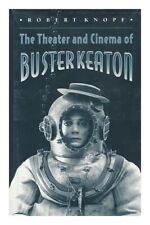 KNOPF, ROBERT (1961-) The Theater and Cinema of Buster Keaton / Robert Knopf 199