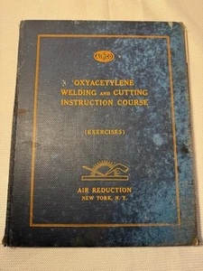 1942 AIRCO Oxyacetylene Welding and Cutting Lessons Instruction Course Book - Picture 1 of 7