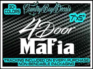 4 DOOR MAFIA Vinyl Decal Sticker JDM Car Turbo Truck Stance Lowered Boost Lifted - Picture 1 of 3