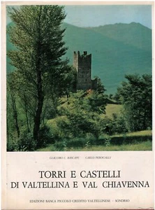 Torri e castelli di Valtellina e Val Chiavenna - Imagen 1 de 1