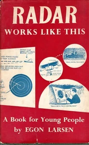 BOOK  (1952)  "RADAR WORKS Like This" For Young People (Egon Larsen - Bild 1 von 2