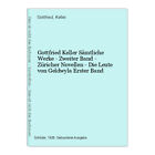 Gottfried Keller Sämtliche Werke - Zweiter Band - Züricher Novellen - Die Leute