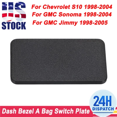 Dashboard Dash Bezel A Bag Switch Plate For 1998-04 S10 Blazer GMC Sonoma Jimmy Foto 1 de 4