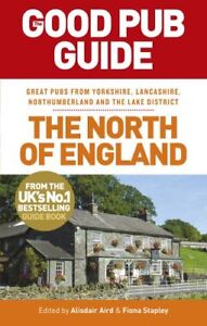 The Good Pub Guide: The North of England (Good Pub Guides) By Alisdair Aird, Fi
