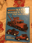 Making Wooden Toys For All Ages By Bryan Mapstone Hb 1989 Rare Collectable