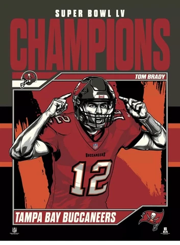 Tampa Bay Buccaneers Super Bowl LV Tom Brady Champs 18"x 24" Serigraph #47/300 Cover