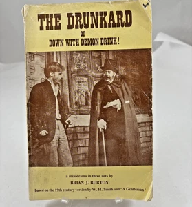 The Drunkard or Down with Demon Drink by Brian Burton PB Reprint 1978 Script - Bild 1 von 12