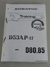 Schulungsunterlage / Service Information Komatsu D53A 17/D80 , 85