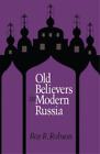 Roy Robson Old Believers in Modern Russia (Poche)