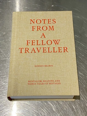 Derren Brown - Notes from a Fellow Traveller SIGNED hardback. 2nd Edition. - Image 1 of 3