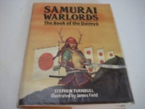 Samurai Warlords: Book of the Daimyo by Stephen Turnbull Hardback Book The Cheap